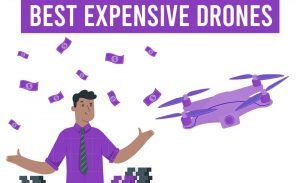 best-most-expensive-drones-on-the-market